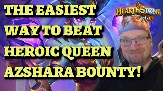 The EASIEST Way to Complete HEROIC Queen Azshara Bounty in Sunken City (Hearthstone Mercenaries)