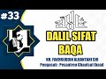 ( Bag 33 ) Kajian Tauhid Sifat 20 || Dalil Allah Bersifat Baqa || Kh. Fakhruddin Albantani Shi