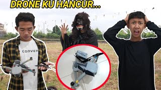 MENGERIKAN! DRONE ARIK DIHANCURKAN GENDERUWO?! | Mikael Family