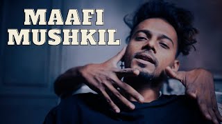 MAAFI MUSHKIL||Official Music Video||From the Album-Meri Galthi ||