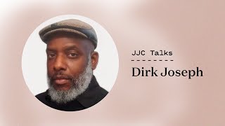 JJC Talks: Dirk Joseph