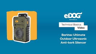 Getting Started with the Barktec Ultimate Outdoor Ultrasonic Anti-bark Silencer