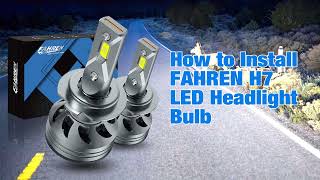 Fahren H7 LED Bulb Installation Guide