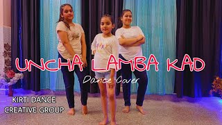 Uncha Lamba Kad : Dance Cover l Welcome l Akshay Kumar l Katrina kaif l Kirti Jindal's Choreography
