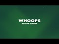 Meghan Trainor - Whoops (Lyrics)