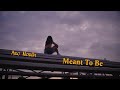 [Lyrics] Arc North ft. Krista Marina | Meant To Be - Lofi Chill Version | Short Film