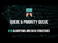 Queue & Priority Queue Explained - Algorithms & Data Structures #19