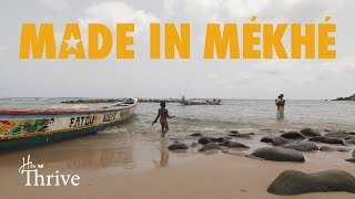 How We Thrive #3 | Made in Mékhé