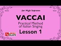 Vaccai, Lesson 1 - Song 1. (High Soprano)