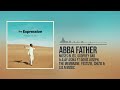 Moses Bliss - Abba Father (Official Audio) x Godfrey Gad, Ajay Asika