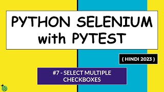 Selenium Python Hindi Tutorial #7 - Select Multiple Checkboxes