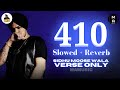 410 (Slowed + Reverb) | SIDHU MOOSE WALA | SHORT VERSION | MAMUSIC