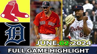 Detroit Tigers vs. Boston Red Sox  (06/02/24)  GAME HIGHLIGHTS | MLB Season 2024