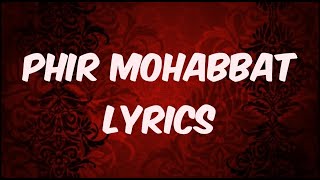 "Phir Mohabbat" Lyrics - "Murder 2" (2011)