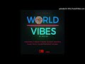 DJ Charlybax World Vibes riddim mix