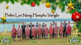 Pirthe Lun nang Hemphu Vanglo//Christmas choir song 2023//Official Video release.