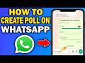 How to Create a Poll on WhatsApp (2026)