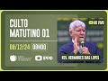 CULTO MATUTINO - 08H | Rev. Hernandes Dias Lopes | Igreja Presbiteriana de Pinheiros | IPPTV