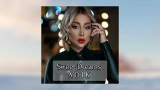 Adik - Sweet Dreams (Original Mix)