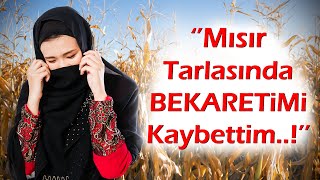 ''Mısır Tarlasında Bekaretimi Kaybettim...! '' KEŞKE YAPMASAYDIM | Özel Bölüm-4