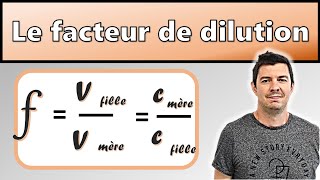 Le facteur de dilution - Formule, expérience et exemples. Cours de physique - chimie