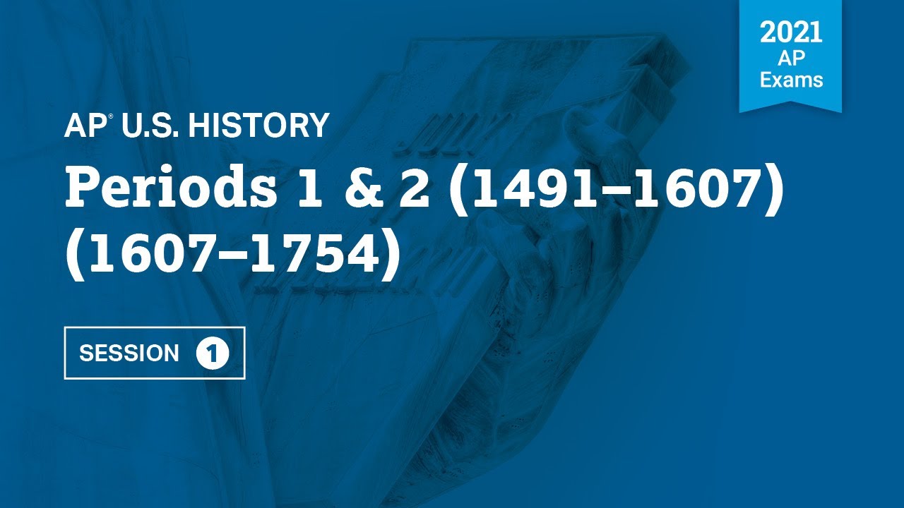 2021 Live Review 1 | AP U.S. History | Periods 1 & 2 (1491 – 1607 ...