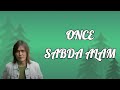 once - sabda alam  | lirik