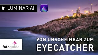 Luminar AI #: Von Unscheinbar zum Eyecatcher | Farbtuning