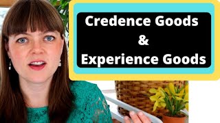 Credence Goods \u0026 Experience Goods: Imperfect Info