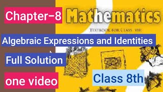 Full Solution  Chapter -8 Algebric Expressions and  Identities Class8 maths NCERT