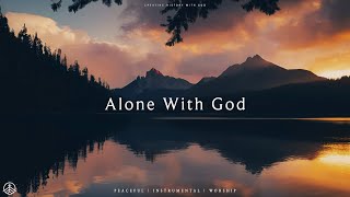 SOAKING WORSHIP MUSIC // ALONE WITH GOD // 3 HOURS