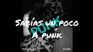 Punk - Gazzelle [Lyrics/Traducida SUB Español]