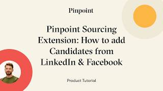 How to Source Candidates into Your ATS from LinkedIn and Facebook: Pinpoint's Sourcing Extension