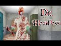 Dr. Headless Full Gameplay