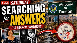 🚨SEARCHING FOR ANSWERS IN NANCY GUTHRIE CASE LIVE TUCSON ARIZONA