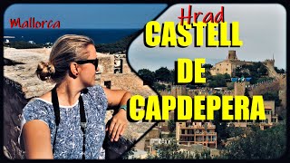 MALLORCA: Prohlédněte si středověký HRAD V CAPDEPEŘE