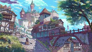 Beautiful Medieval Fantasy Music - [ Town of Reveries, Spring in Full Bloom ]  Vol. 62