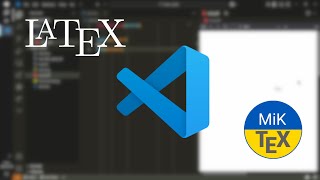 LaTeX + Visual Studio Code + MiKTeX | Install Tutorial