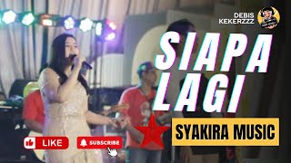 OM.SYAKIRA MUSIC | SIAPA LAGI | DESA SANTAN SARI, SEMBAWA #dangdut #orkes #orkesmusik #dangdutviral