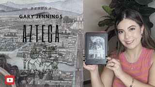 RESEÑA: AZTECA, GARY JENNINGS