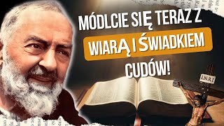 PILNA MODLITWA UZDRAWIAJĄCA PADRE PIO: CUD, KTÓRY NA CIEBIE CZEKA!