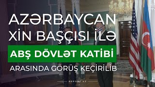 Vaşinqtonda Azərbaycan XİN başçısı ilə ABŞ Dövlət katibi arasında görüş keçirilib