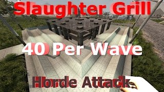 7 Days to Die - Slaughter Grill - 40 Per Wave Horde Attack