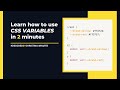 How to use CSS variables (custom properties) to create specific and reusable CSS values