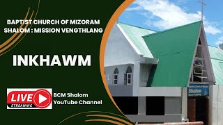 BCM SHALOM MISSION VENGTHLANG PATHIANNI ZAN INKHAWM (26.1.2025)