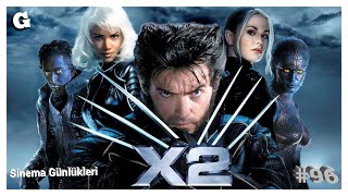 📽 X2: X-MEN 2 - Sinema Günlükleri - Bölüm 96
