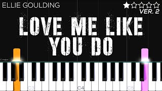 Ellie Goulding - Love Me Like You Do | EASY Piano Tutorial