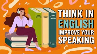🎙️ Stop Thinking Start Talking |EasyEnglish Podcast for ConversationPractice B1 |Daily Life English