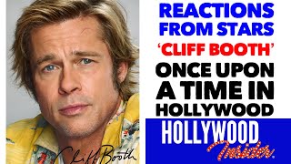 Reactions From Stars on 'Cliff Booth' ONCE UPON A TIME IN HOLLYWOOD Leonardo DiCaprio, Brad Pitt