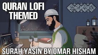 [Lofi theme] Quran for sleep/Study Session 📚 - Relaxing Quran recitation - Surah Yasin.